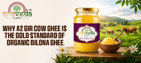 What Makes A2 Gir Cow Ghee Different from Other Ghee